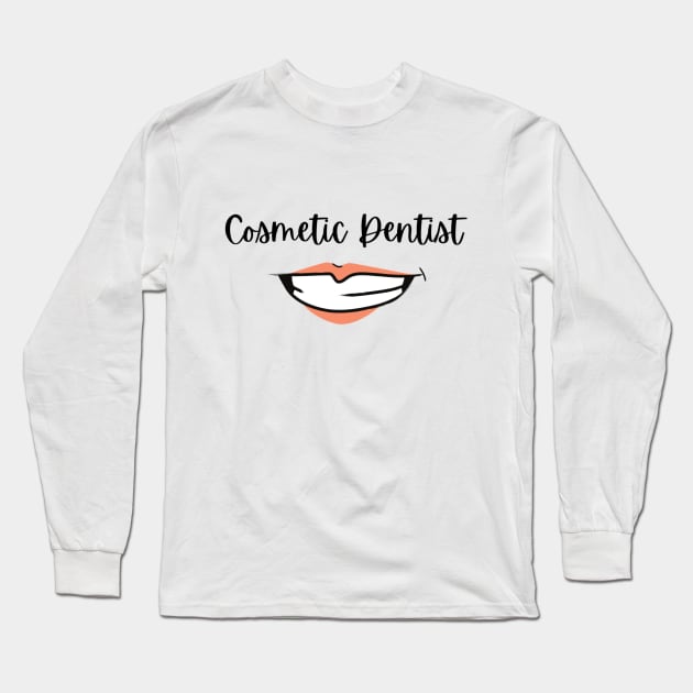 Cosmetic dentist Design for dentists Long Sleeve T-Shirt by Artistifications